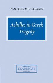 bokomslag Achilles in Greek Tragedy