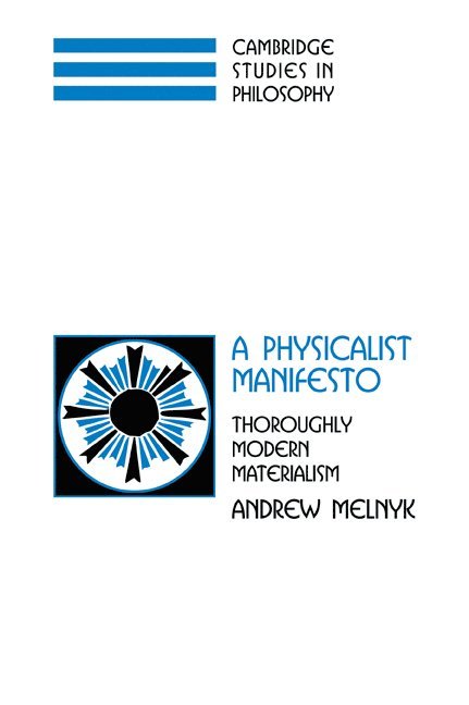 A Physicalist Manifesto 1