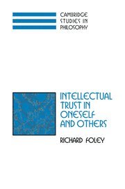 Intellectual Trust in Oneself and Others 1