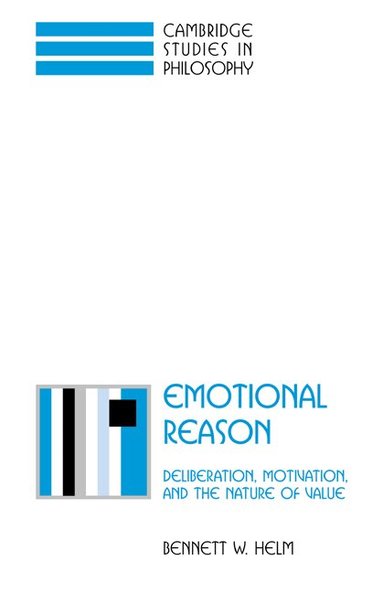 Bennett W. Helm - Emotional Reason, Häftad