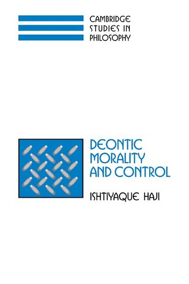 Ishtiyaque Haji - Deontic Morality and Control, Häftad