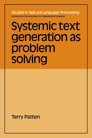 Terry Patten - Systemic Text Generation as Problem Solving, Häftad