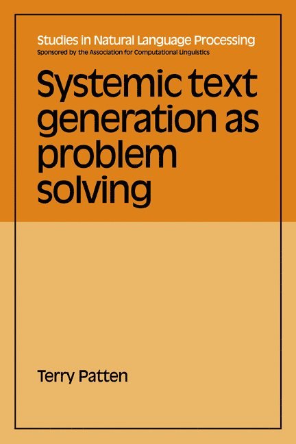 Systemic Text Generation as Problem Solving 1