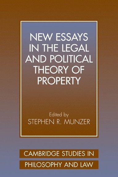 bokomslag New Essays in the Legal and Political Theory of Property