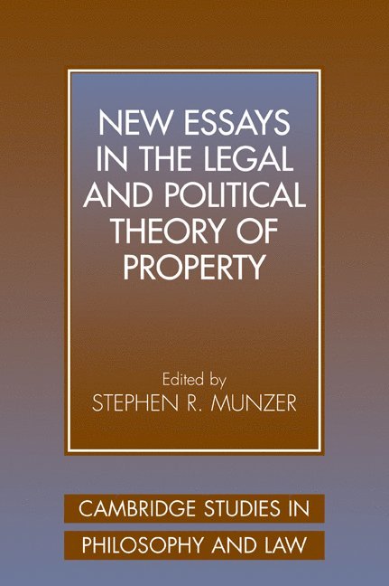 New Essays in the Legal and Political Theory of Property 1