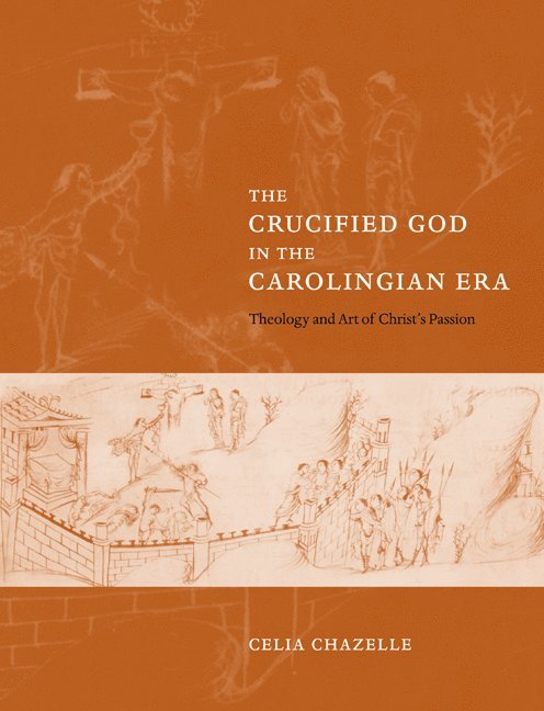 The Crucified God in the Carolingian Era 1