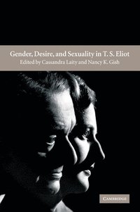 bokomslag Gender, Desire, and Sexuality in T. S. Eliot