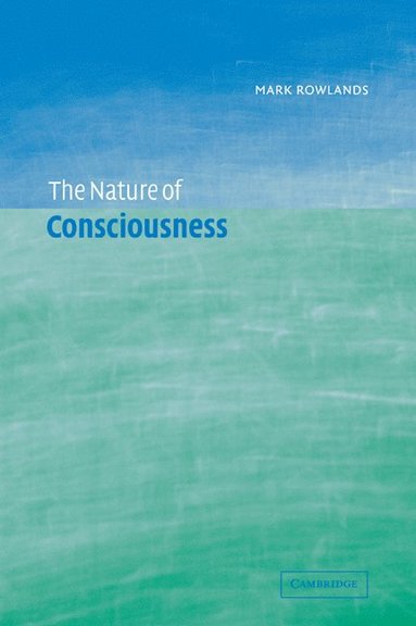 bokomslag The Nature of Consciousness