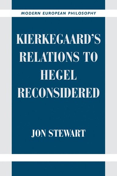 bokomslag Kierkegaard's Relations to Hegel Reconsidered