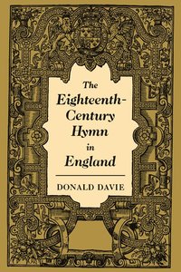 bokomslag The Eighteenth-Century Hymn in England
