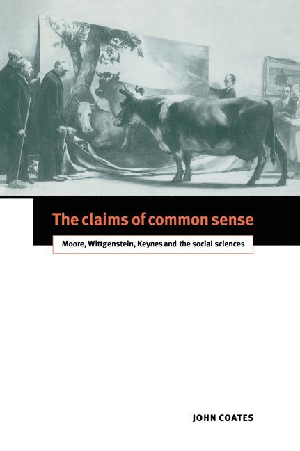 John Coates - The Claims of Common Sense, Häftad