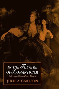 bokomslag In the Theatre of Romanticism