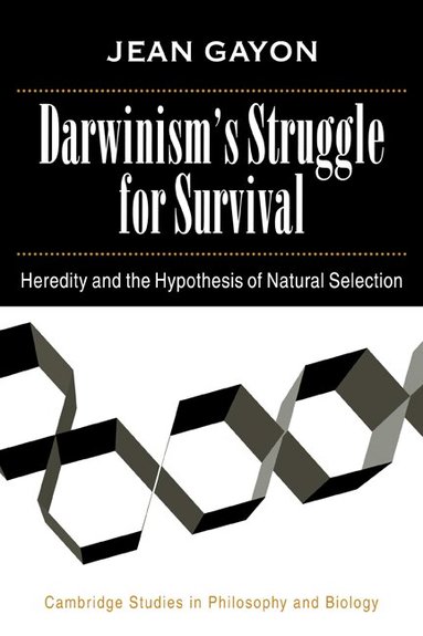 Jean Gayon - Darwinism's Struggle for Survival, Häftad