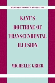 Michelle Grier, Michelle (University of San Diego) Grier - Kant's Doctrine of Transcendental Illusion, Häftad
