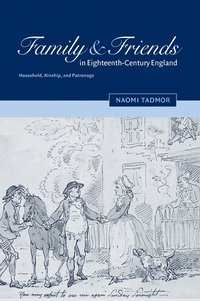 bokomslag Family and Friends in Eighteenth-Century England