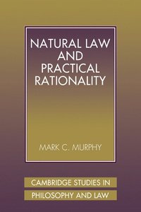 bokomslag Natural Law and Practical Rationality