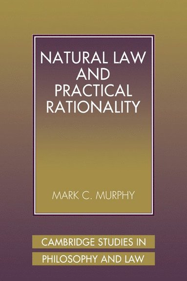 bokomslag Natural Law and Practical Rationality