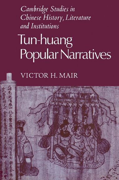 Victor H. Mair - Tun-huang Popular Narratives, Häftad