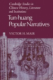 Victor H. Mair, Victor H. (University of Pennsylvania) Mair - Tun-huang Popular Narratives, Häftad
