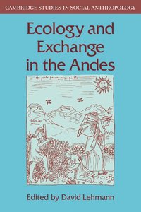 bokomslag Ecology and Exchange in the Andes