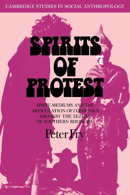 Peter Fry, Brazil) Fry, Peter (Universidade Estadual de Campinas - Spirits of Protest, Häftad