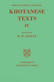 Indo-Scythian Studies: Being Khotanese Texts Volume IV: Volume 4