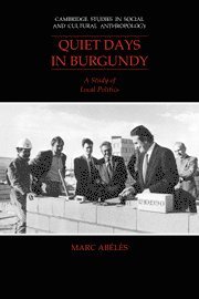 Marc Abélès, Marc Abeles, Marc Ab L?'s - Quiet Days in Burgundy, Häftad