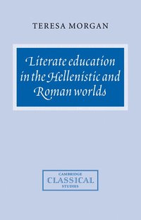 bokomslag Literate Education in the Hellenistic and Roman Worlds