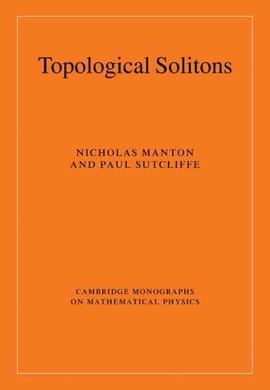 Nicholas Manton, Paul Sutcliffe - Topological Solitons, Häftad