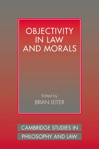 Brian Leiter - Objectivity in Law and Morals, Häftad