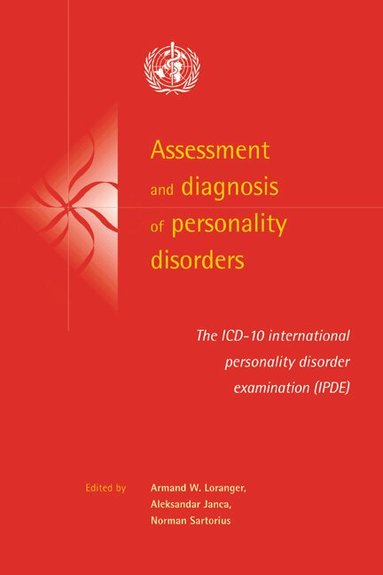 Armand W. Loranger, Aleksandar Janca, Norman Sartorius - Assessment and Diagnosis of Personality Disorders, Häftad