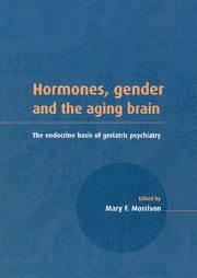 Mary F. Morrison, Mary F. (University of Pennsylvania) Morrison, Morrison Mary F. - Hormones, Gender and the Aging Brain, Häftad