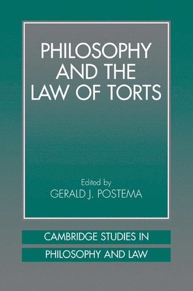 bokomslag Philosophy and the Law of Torts