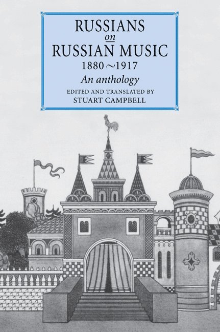 Russians on Russian Music, 1880-1917 1