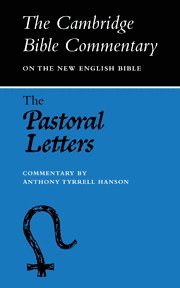 A. T. Hanson - The Pastoral Letters, Inbunden