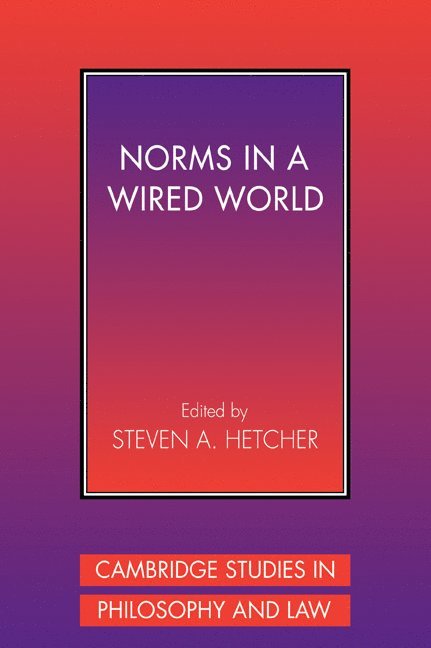 Norms in a Wired World 1