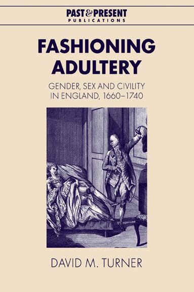 David M. Turner - Fashioning Adultery, Häftad