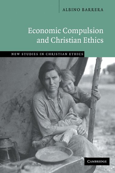 Albino Barrera - Economic Compulsion and Christian Ethics, Häftad