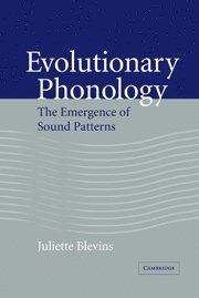 Juliette Blevins, Berkeley) Blevins, Juliette (University of California - Evolutionary Phonology, Häftad