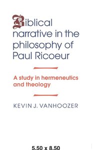 bokomslag Biblical Narrative in the Philosophy of Paul Ricoeur