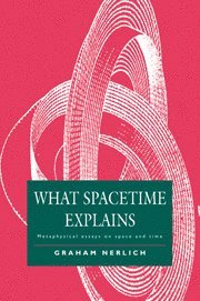 What Spacetime Explains 1