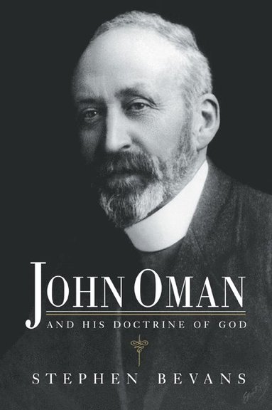 bokomslag John Oman and his Doctrine of God