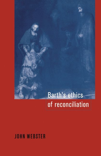 Barth's Ethics of Reconciliation 1