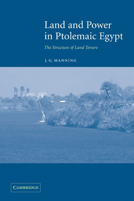 Land and Power in Ptolemaic Egypt 1