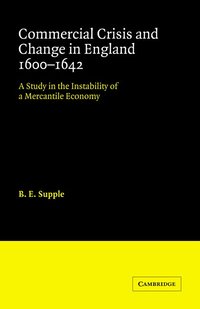 bokomslag Commercial Crisis and Change in England 1600-1642