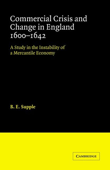 bokomslag Commercial Crisis and Change in England 1600-1642