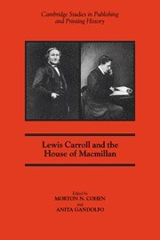 Lewis Carroll and the House of Macmillan 1