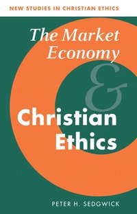 bokomslag Market Economy and Christian Ethics