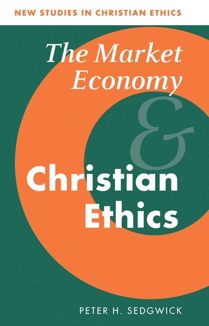 Market Economy and Christian Ethics 1