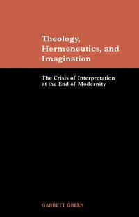 bokomslag Theology, Hermeneutics, and Imagination